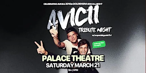 Avicii Tribute Night : 2010s EDM Golden Era @ Palace Theatre Calgary