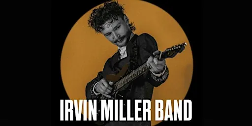 Irvin Miller Band plus Jackson Klippenstein Band