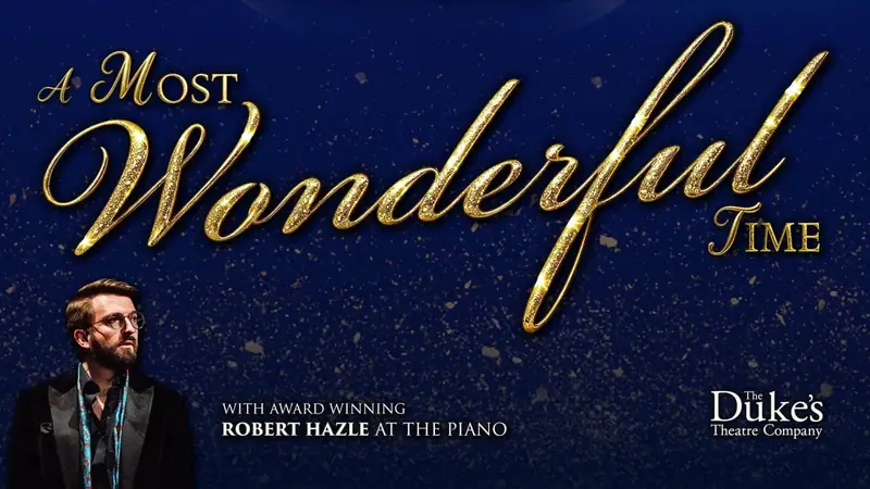 A Most Wonderful Time à Queens Theatre Barnstaple