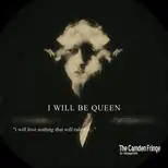 I Will Be Queen at The Courtyard