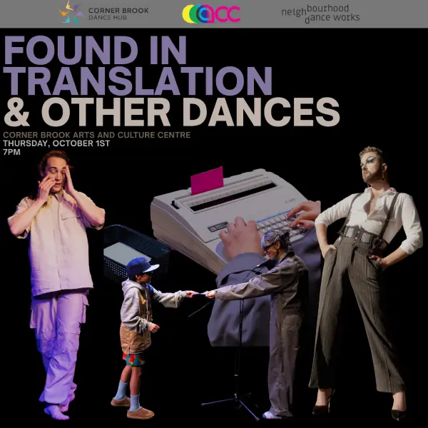 Found Translation Other Dances at Arts and Culture Centre Corner Brook