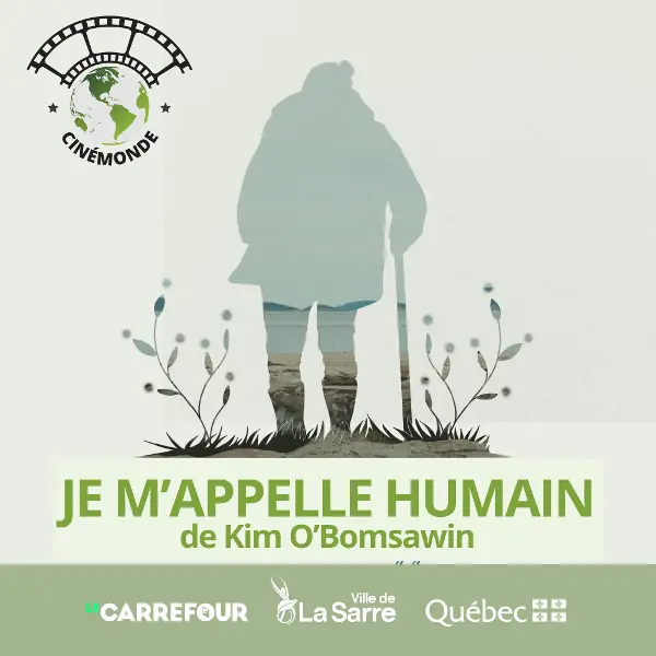 CinéMonde : Je m'appelle humain at Ville de La Sarre