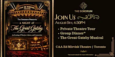 The Sororum Presents: An Evening at The Great Gatsby at Ed Mirvish Theatre