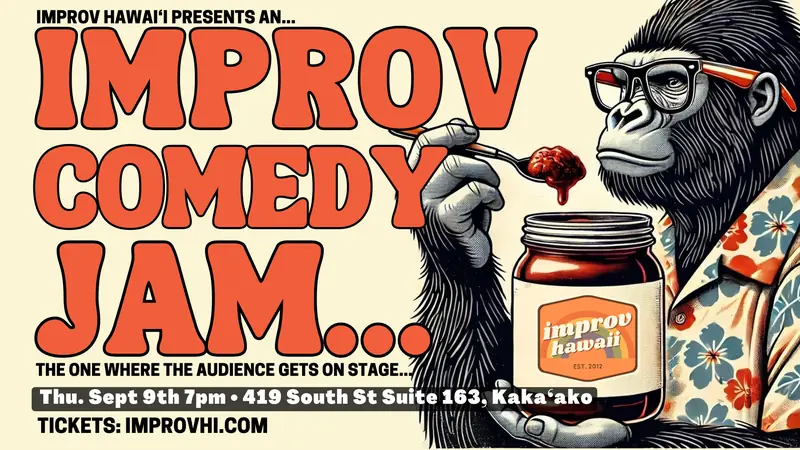 Improv Comedy Jam – 9/9/2026 at Improv Hawaii