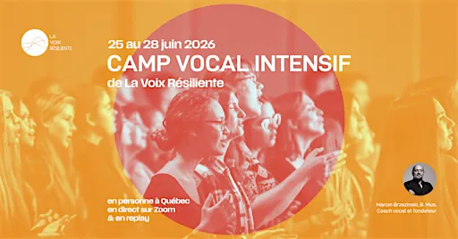Camp vocal intensif de La Voix Résiliente à Québec et en ligne at La Voix Résiliente - Cours de chant & coaching vocal