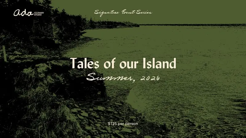 Tales of our Island at Ada Culinary Studio