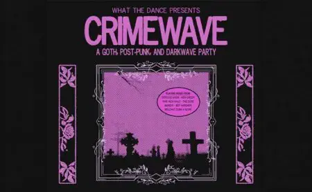 Crimewave: A Goth, Post-Punk, and Darkwave Party à Delmar Hall
