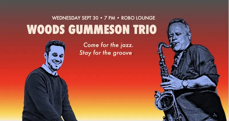 Woods & Gummeson Trio at The Robo Lounge