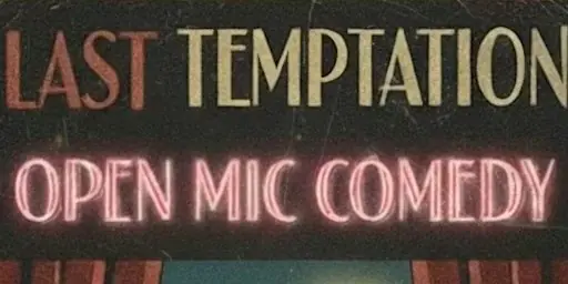 Last temptation Stand up Comedy open mic night à 12 Kensington Ave