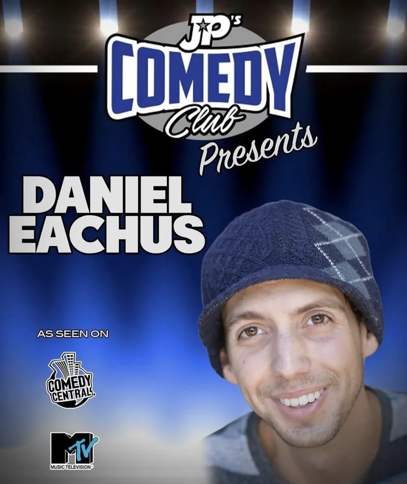 JPs Comedy Club presents- DANIEL EACHUS!!!