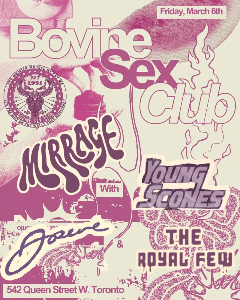 Mirrage, Young Scones, Dorene, The Royal Few at Bovine Sex Club