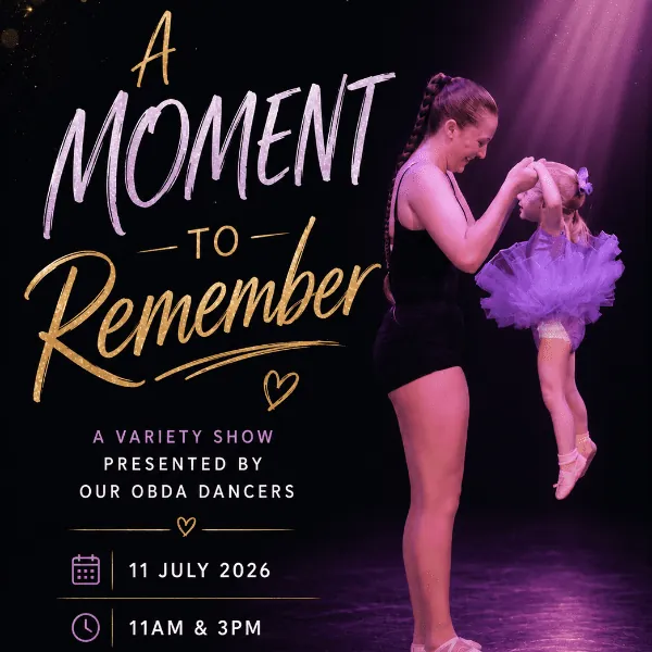 A Moment To Remember: A Variety Show by Oliver Brown Dance Academy