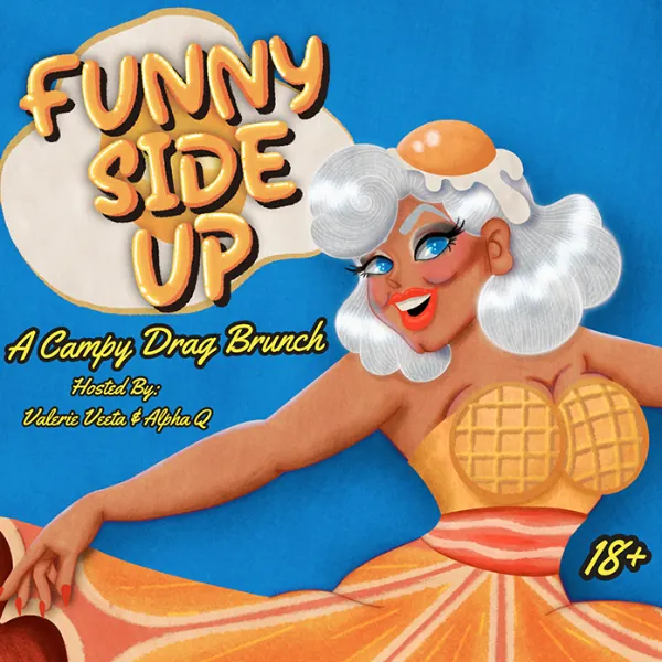 Drag Brunch: Funny Side Up!