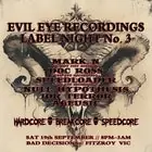EVIL EYE RECORDINGS LABEL NIGHT NO. 3 .