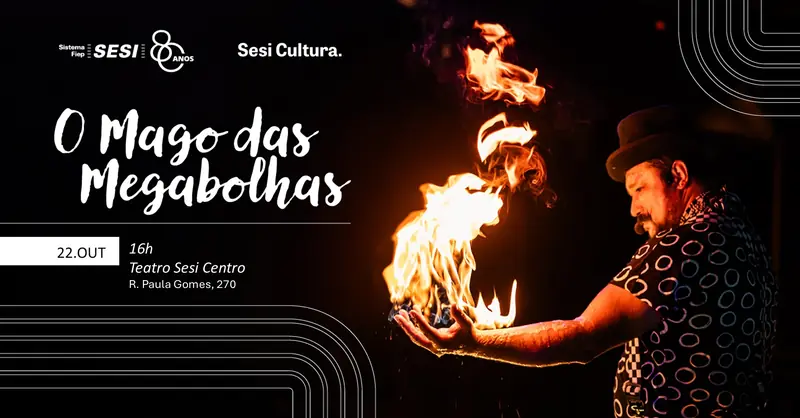 O Mago das Megabolhas en Centro Cultural Sesi Centro