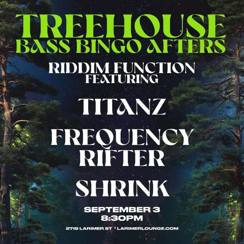 Treehouse – BASS BINGO AFTERS – Riddim Function à Larimer Lounge