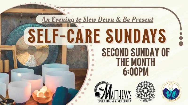 Self Care Sunday en Matthews Opera House