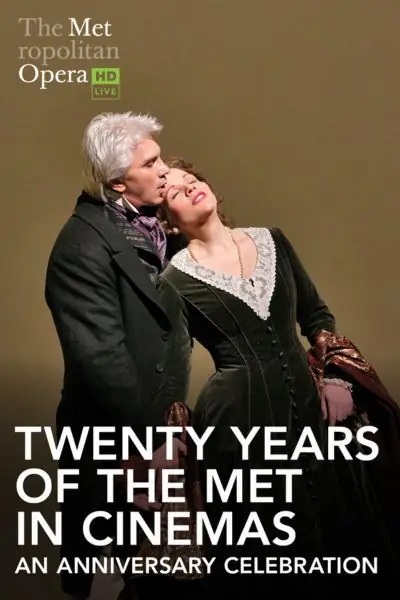 Twenty Years of the Met in Cinemas: An Anniversary Celebration