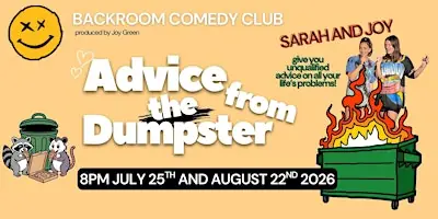 Advice from the Dumpster at Backroom Comedy Club