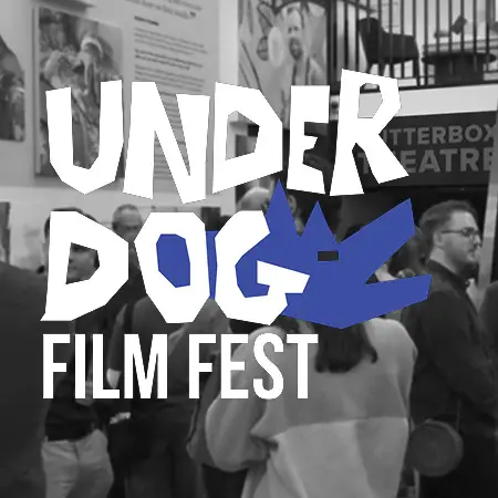 Underdog Film Fest 2026 at Kingston Butter Factory