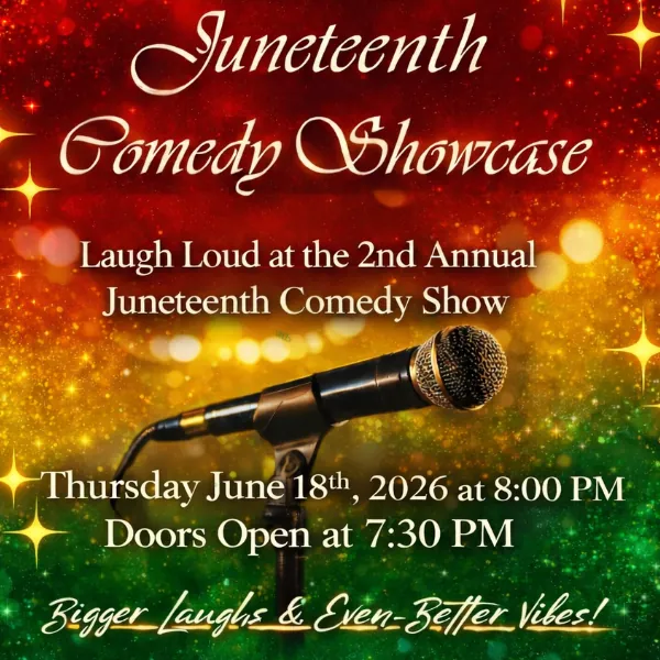 2nd Annual Juneteenth Comedy Showcase