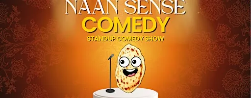 Naan Sense Comedy - A Standup Comedy Show (FREE ENTRY)