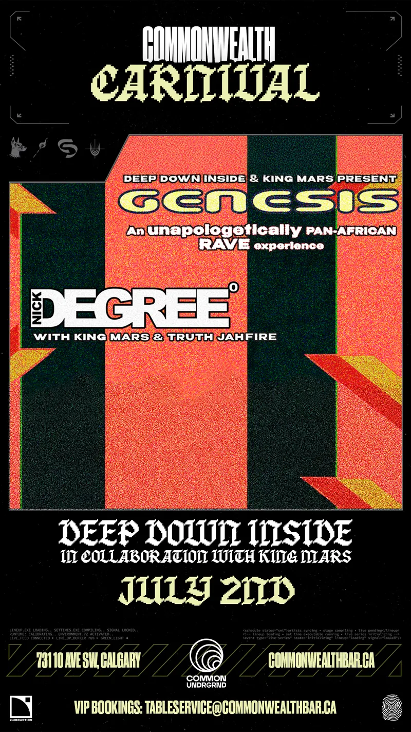 GENESIS @ Common/UNDRGRD (Pres. by Deep Down Inside, King Mars & Commonwealth Carnival) at Commonwealth Bar & Stage