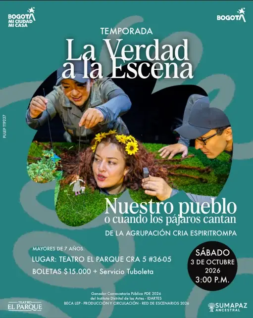 "Nuestro Pueblo o Cuando los pájaros cantan" at Teatro El Parque