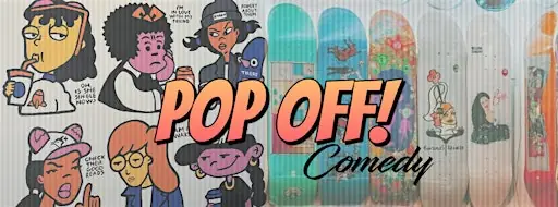 POP OFF! Comedy at the BROCKTON HAUNT - AUGUST at 1158 College St
