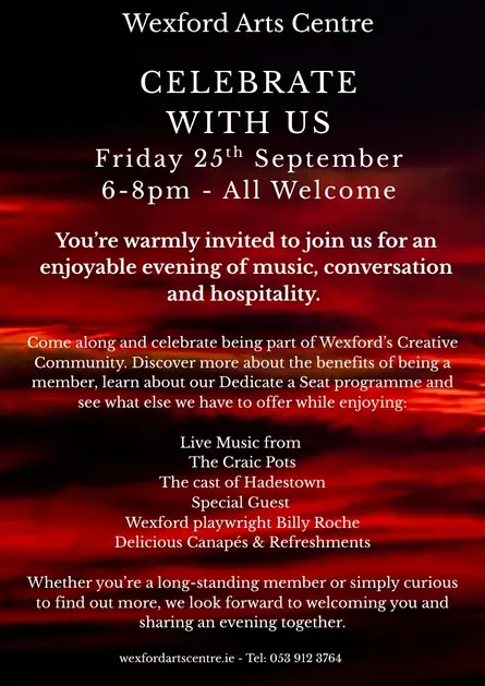 Invitation to attend... at Wexford Arts Centre