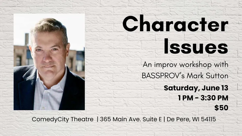 Character Issues: An Improv Workshop