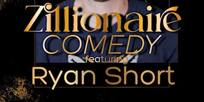 RYAN SHORT LIVE AT ZILLIONAIRES at Zillionaires Lounge & Bar
