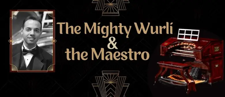 The Mighty Wurli & the Maestro à Baycourt Community & Arts Centre