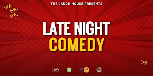 Late Night Comedy - Standup Comedy Show