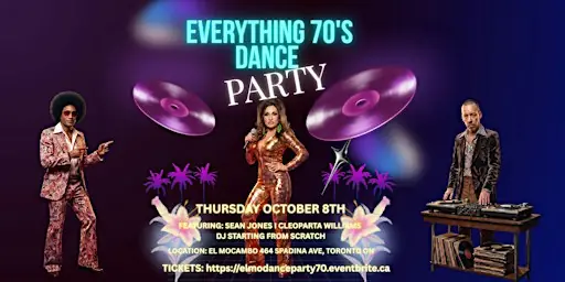 EVERYTHING 70'S at El Mocambo