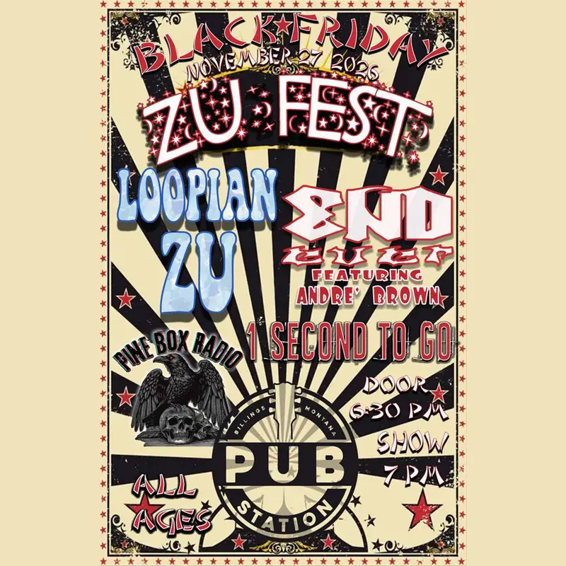 Zu Fest: Loopian Zu, END ever, 1 Second To Go, and Pine Box Radio à The Pub Station