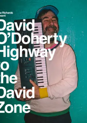 David O'Doherty: Highway to the David Zone