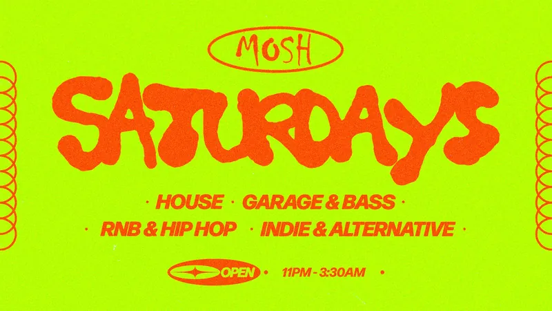 🥳 MOSH SATURDAYS - 20TH JUNE🥳