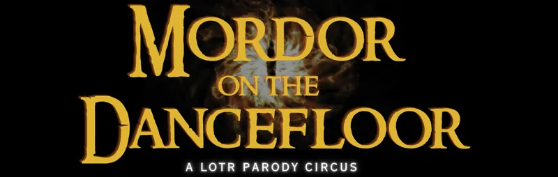 Mordor on the Dancefloor: A Lord of the Rings Parody Circus