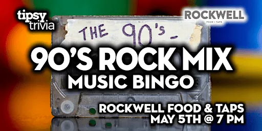 Calgary: ROCKWELL Food & Taps - 90's Rock Mix Music Bingo