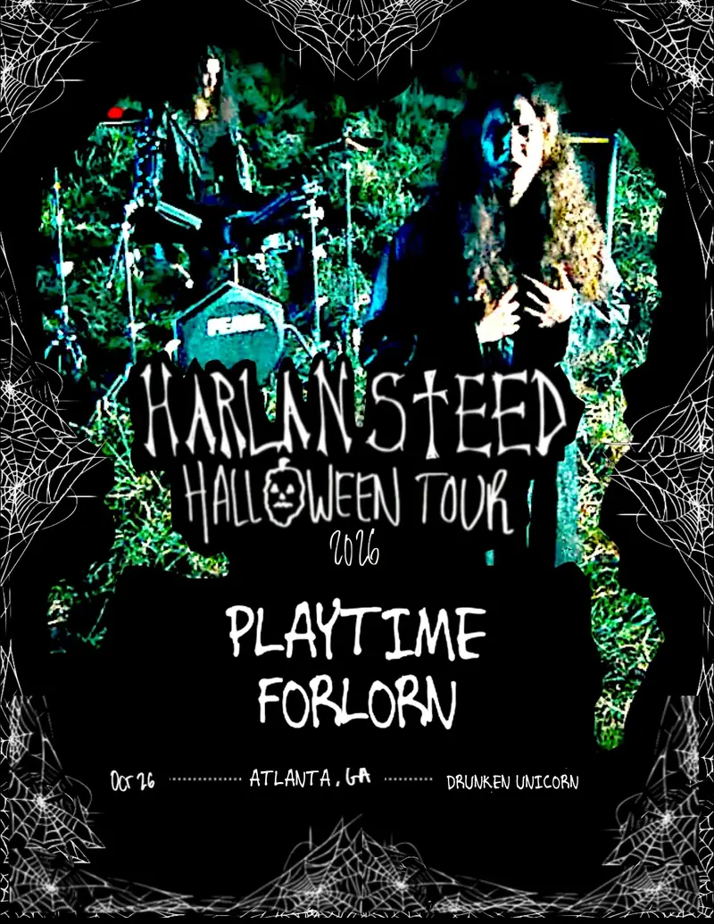 Harlan Steed, Playytime, Forlorn at The Drunken Unicorn
