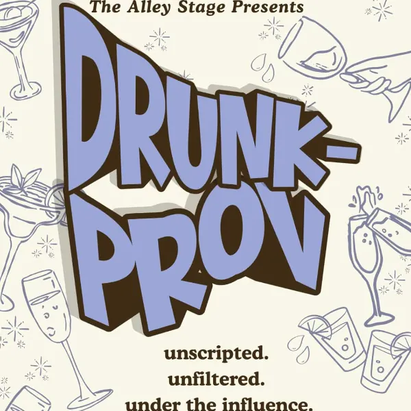 DrunkProv at The Alley Stage
