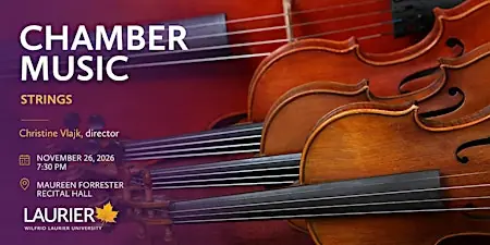 Laurier Chamber Music Concert: Strings à Maureen Forrester Recital Hall