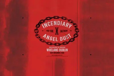 INCENDIARY à Whelan's