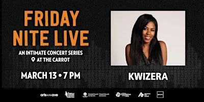 Friday Nite Live Music Series - KWIZERA at The Carrot Community Arts Coffeehouse