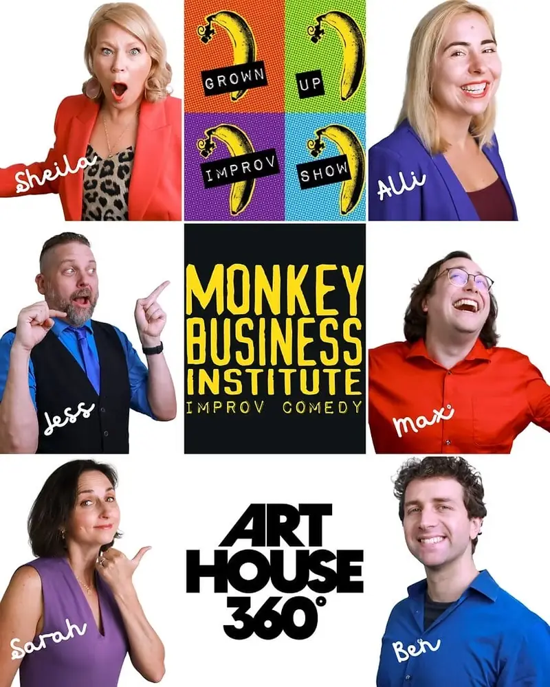 Improv Show @ ART House 360 (ON THEIR WEBSITE) à The Monkey Business Institute