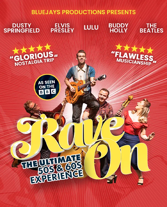 Rave On: The Ultimate 50s and 60s Experience