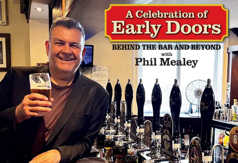 Phil Mealey: Early Doors - Behind the Bar and Beyond