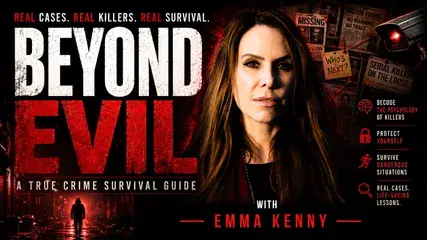 Beyond Evil: A True Crime Survival Guide