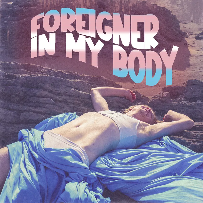 Foreigner in my Body